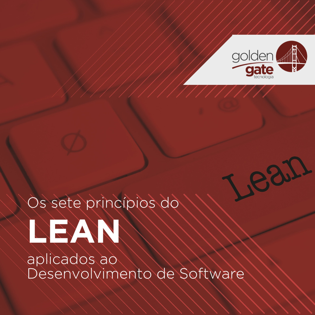 7 principios LEAN aplicados ao desenvolvimento de software